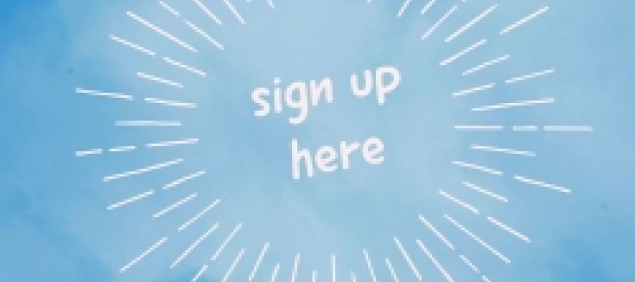 Sky blue background with some clouds and the words: sign up here in the centre
